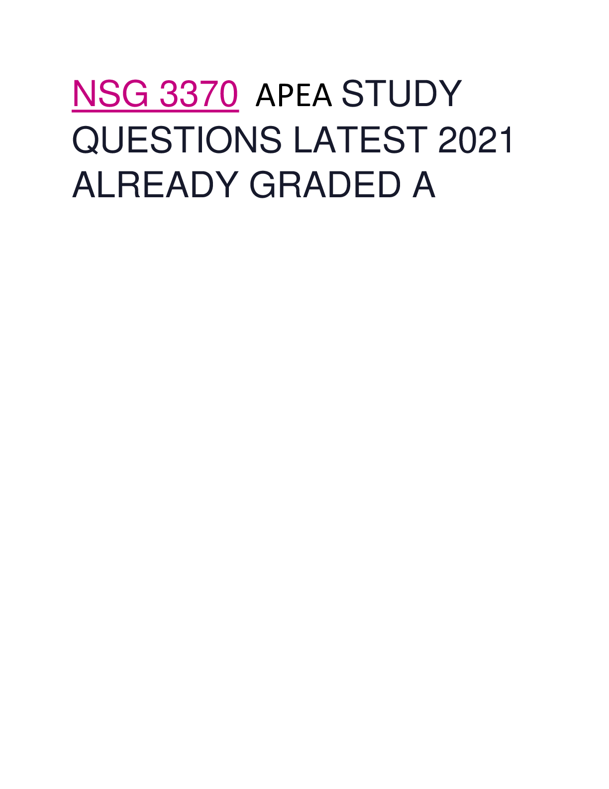 Preview image for NSG 3370 APEA STUDY QUESTIONS LATEST 2021 ALREADY GRADED A